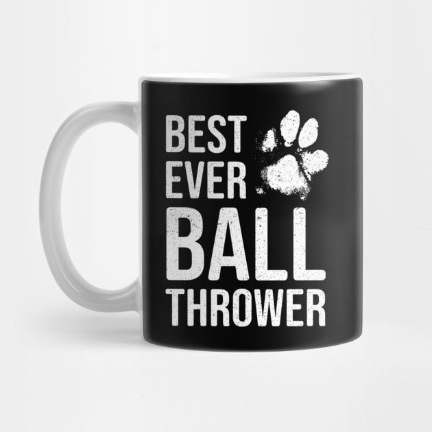 Dog Lover Gift - Best Ever Ball Thrower by Elsie Bee Designs